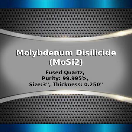 Molybdenum Disilicide (MoSi2) Sputtering Targets, Purity: 99.95%, Size: 3'', Thickness: 0.250''