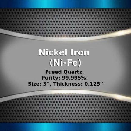 Nickel Iron (Ni-Fe) Sputtering Targets, Purity: 99.5%, Size: 3'', Thickness: 0.125''