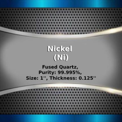 Nickel (Ni) Sputtering Targets, Purity: 99.99%, Size: 1'', Thickness: 0.125''