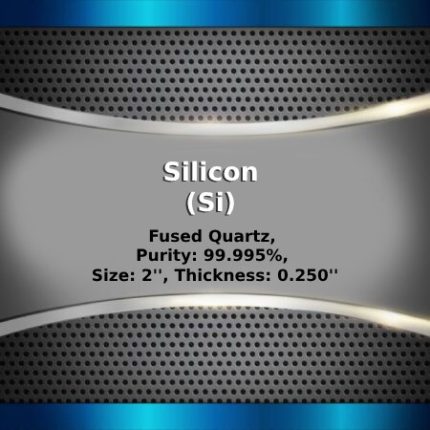 Silicon (Si) Sputtering Targets, N-type, Purity: 99.999%, Size: 2'', Thickness: 0.250''