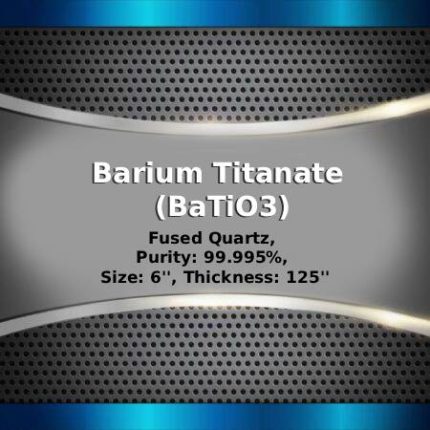 Barium Titanate (BaTiO3) Sputtering Targets, Purity: 99.99%, Size: 6'', Thickness: 0.125''