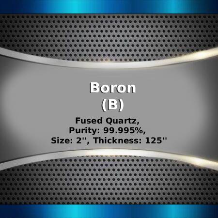 Boron (B) Sputtering Targets, elastomer, Purity: 99.9%, Size: 2'', Thickness: 0.125''