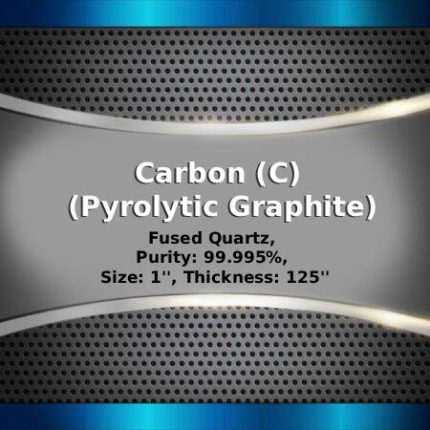 Carbon (C) (Pyrolytic Graphite) Sputtering Targets, Purity: 99.999%, Size: 1'', Thickness: 0.125''