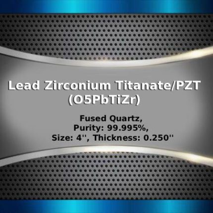 Lead Zirconium Titanate/PZT (O5PbTiZr) Sputtering Targets, Purity: 99.9%, Size: 4'', Thickness: 0.250''