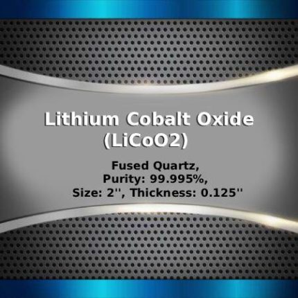 Lithium Cobalt Oxide (LiCoO2) Sputtering Targets, indium, Purity: 99.9%, Size: 2'', Thickness: 0.125''
