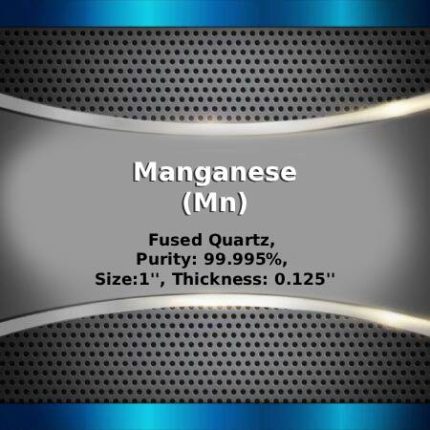 Manganese (Mn) Sputtering Targets, Purity: 99.95%, Size: 1'', Thickness: 0.125''